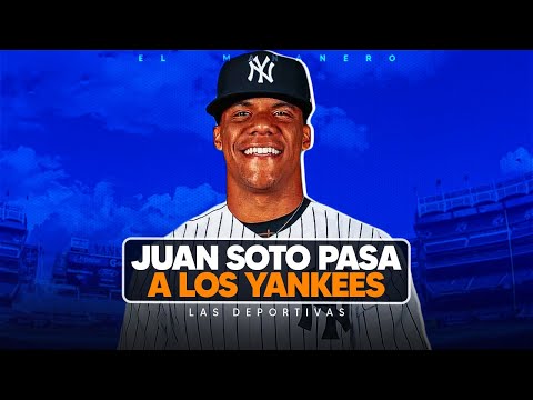 Juan Soto pasa a los Yankees de New York - Las Deportivas con Yancen Pujols