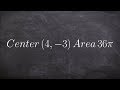 Writing the Equation of a Circle from Center and Area