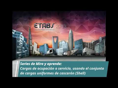 Etabs   Cargas de servicio, usando el conjunto de cargas uniformes de cascarones Shells