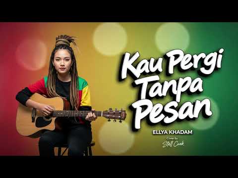 Kau Pergi Tanpa Pesan | Reggae Cover Dangdut Klasik Nuansa Santai