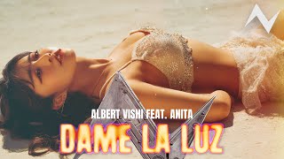 Albert Vishi Feat. Anita - Dame La Luz (Lyrics & Music Video) Latin Hit 2025