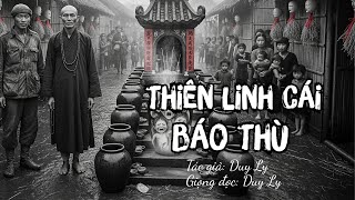 Truyện ma: Thiên Linh Cái báo thù | Truyện ma Duy Ly