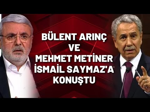 ÇOK KONUŞULACAK DÜELLO | Arınç ve Metiner İsmail Saymaz'a konuştu