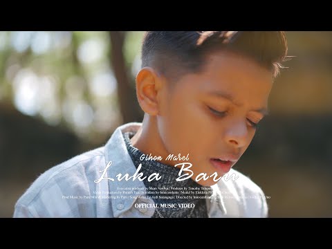 Gihon Marel - Luka Baru ( Official MV )