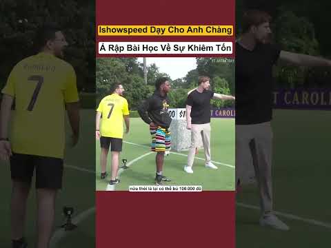 Ishowspeed Dạy Cho Anh Chàng Ả Rập Bài Học Về Sự Khiêm Tốn #shorts