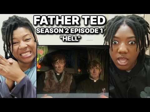 Father Ted Season 2 Episode 1 "Hell" | AMERICAN MOTHER DAUGHTER FIRST TIME WATCHING Reaction