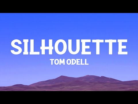 @tomodell - Silhouette (Lyrics)