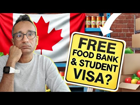 Canada फ्री फूड बैंक का असर स्टूडेंट वीजा पर ?