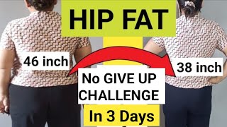 Standing HIPS | REDUCE HIP FAT BROAD HIPS HIP DIPS IN JUST 3 DAYS | 3 DAYS NO GIVE UP CHALLENGE 🔥🔥🔥