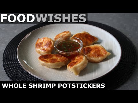 Whole Shrimp Potstickers - Food Wishes