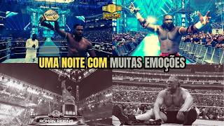 A NOITE 2 DA WRESTLEMANIA PEGOU FOGO! | BROCK LESNAR SE APOSENTOU? - RESUMO NOITE 2 WRESTLEMANIA 42