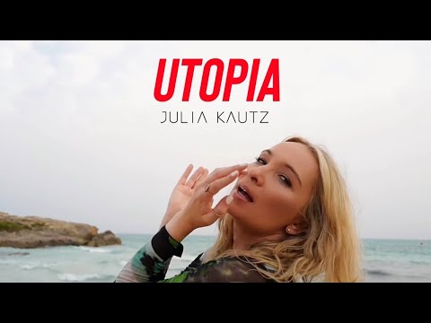 Julia Kautz - Utopia (Offizielles Musikvideo)