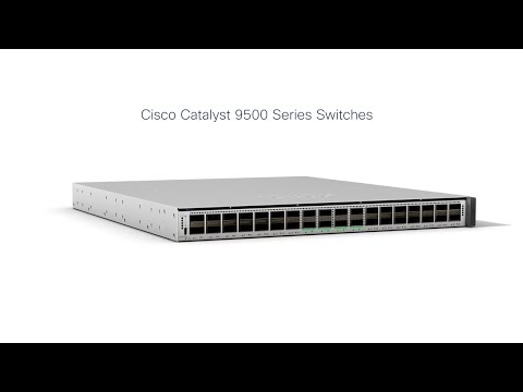 Cisco Catalyst 9500 Series Switches product video