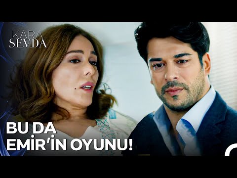 Emir'in Sınırları Olmadığını Acı Bir Şekilde Öğrendik - Kara Sevda 28. Bölüm