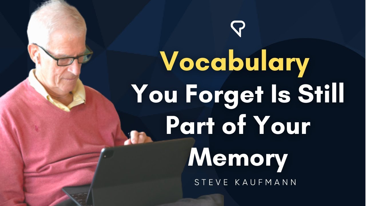 Vocabulary You Forget is Still Part of Your Memory