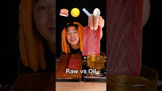 Raw vs Oil @Suzaki_cook