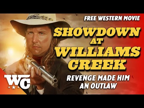 Showdown at Williams Creek | Full Action Western Movie | Free HD 1991 Cowboy Film | WC