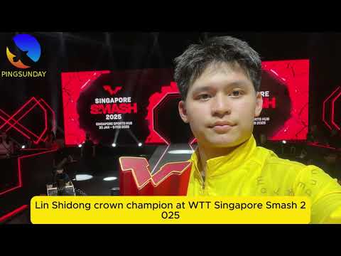 WTT Singapore Grand Slam 2025, Men's Singles Final, Lin Shidong (CHN) 4-2 Liang Jingkun (CHN)