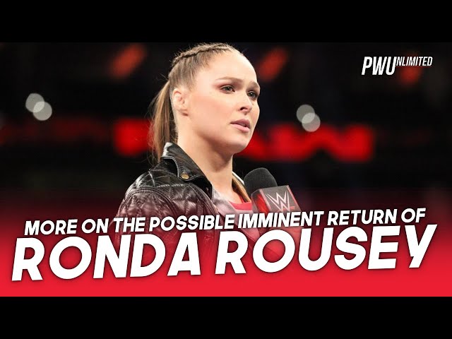 More On Ronda Rousey Returning To WWE