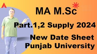 MA M.Sc Part.1,2 Supply 2024 Revised Date Sheet Punjab University