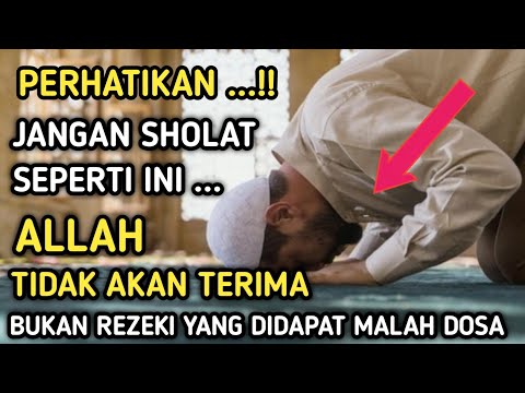 Hati-hati !! Sholat Dhuha jangan begini lagi | Bukan rezeki yang didapat melainkan dosa