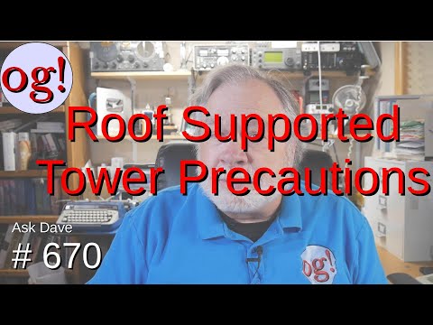 Roof Supported Tower Precautions (#670)