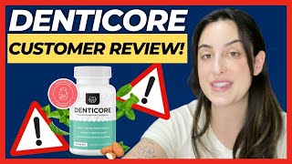 DENTICORE Review ⚠️❌HIGH ALERT!!❌⚠️  MUST WATCH ⚠️ DENTICORE SUPPLEMENT EXPOSED!