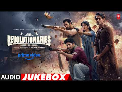 The Revolutionaries (Full Album): Bhuvan Bam,Rohit Saraf,Pratibha Ranta | Nikkhil Advani | T-Series