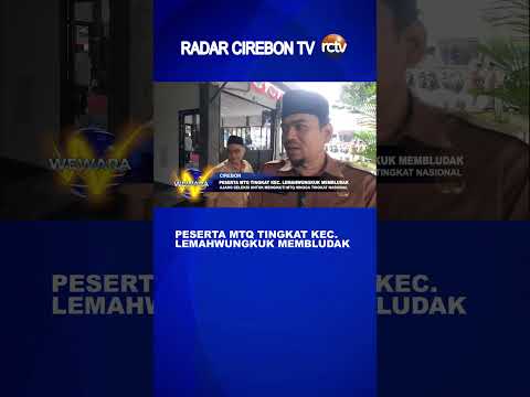 Peserta MTQ Tingkat Kec Lemahwungkuk Membludak