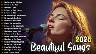 Beautiful Songs 2025 🎵 Some beautiful love songs ~ Love Songs and Romantic Songs | Playlist 2025