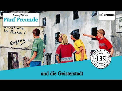 Fünf Freunde Folge 139: und die Geisterstadt | Hörprobe zum Hörspiel