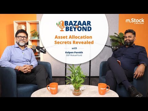 Asset Allocation Secrets Revealed with Kalpen Parekh | mStock Podcast