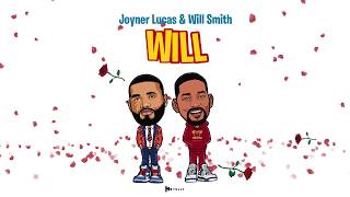 Joyner Lucas, Will Smith - Will (Remix)