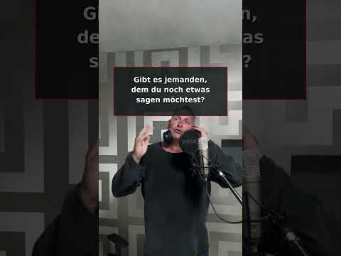 Gibt es jemanden, dem du noch etwas sagen möchtest? #shorts