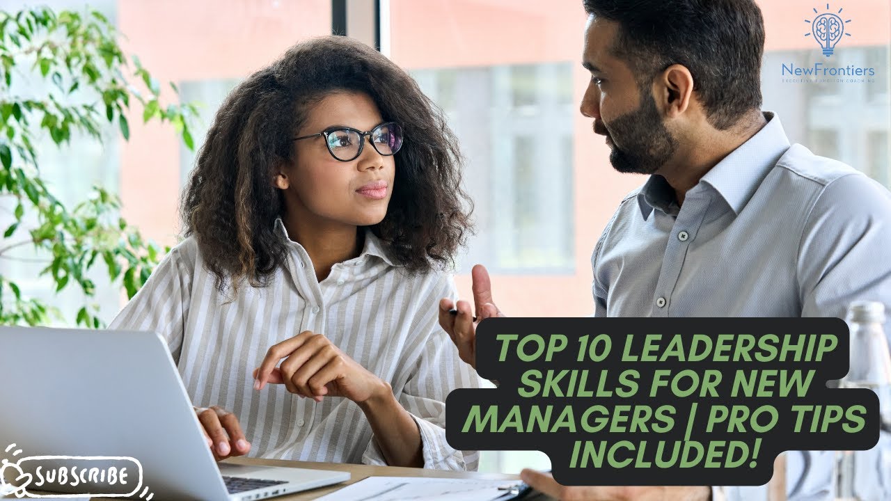 Top 10 Leadership Skills for New Managers | Pro Tips Included!