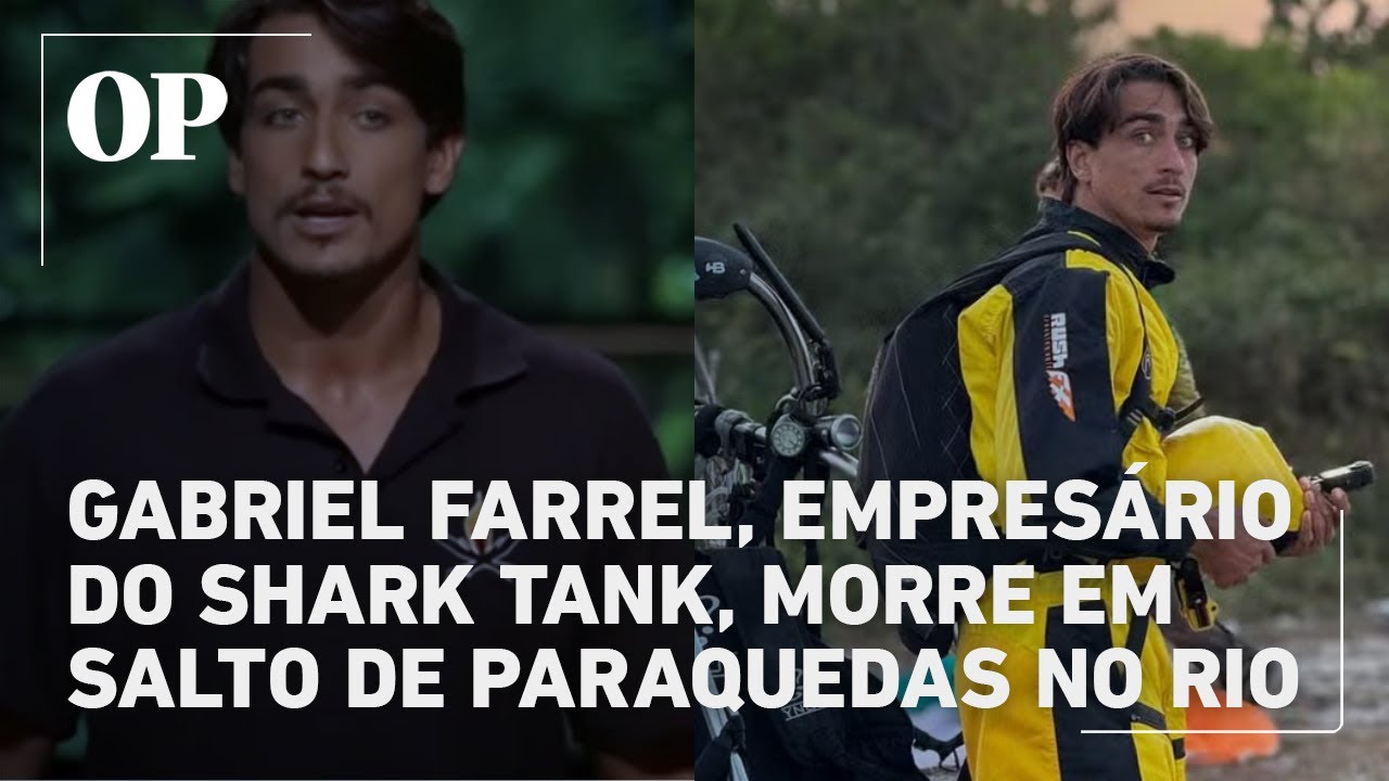 Gabriel Farrel Empresário do Shark Tank e criador de rede de pizzarias morre em salto de paraquedas