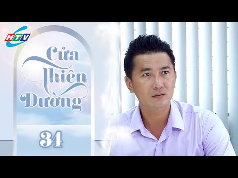 Cửa Thiên Đường - Tập 34 | HTVC Phim Truyện Việt Nam 2025