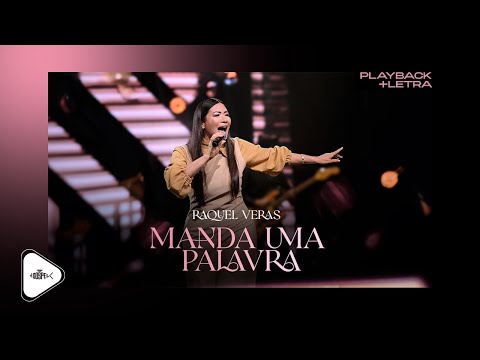 Raquel Veras - Manda Uma Palavra | Playback Com Letra