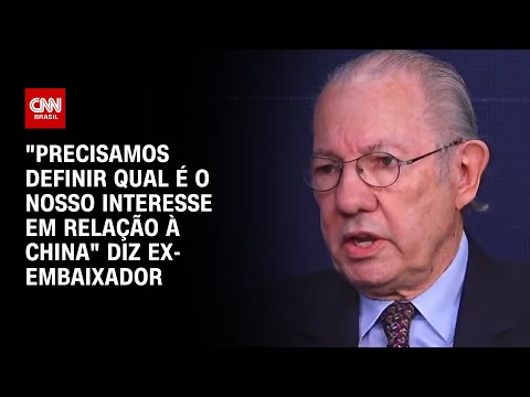 ​”Precisamos definir qual é o nosso interesse em relação à China” diz ex-embaixador | WW ESPECIAL