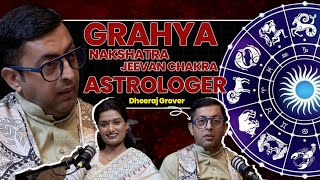 Grahya Nakshatra aur Jeevan Chakra | Dheeraj Grover | The Shocking Truth 2025 | Full Podcast Hindi