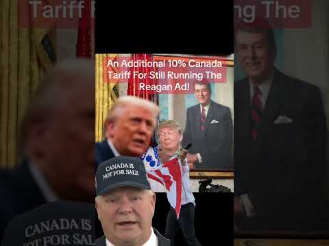 🇨🇦An Additional 10% Canada Tariff For Still Running The Reagan Ad! #ford #trump #fypシ゚