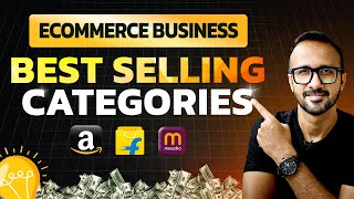 Top 7 Best-Selling Product Categories on Amazon, Flipkart & Meesho🔥 | Profitable Ecommerce Business