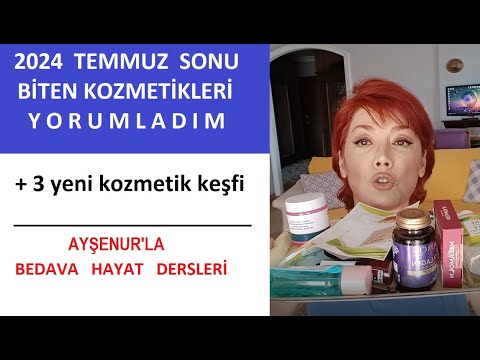 Temmuz 2024 Sonu Biten kozmetiklerin Yorumları Artı yeni 3 Keşif