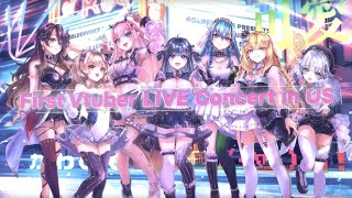 【First Vtuber LIVE concert in US】Production kawaii Forever Bloom ~Our 