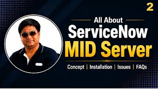All About ServiceNow MID Server | ServiceNow ITOM Series 2026 | E2