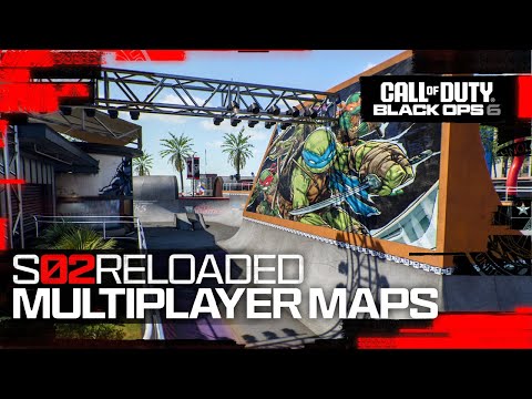 Season 02 Reloaded Multiplayer Maps | Call of Duty: Black Ops 6