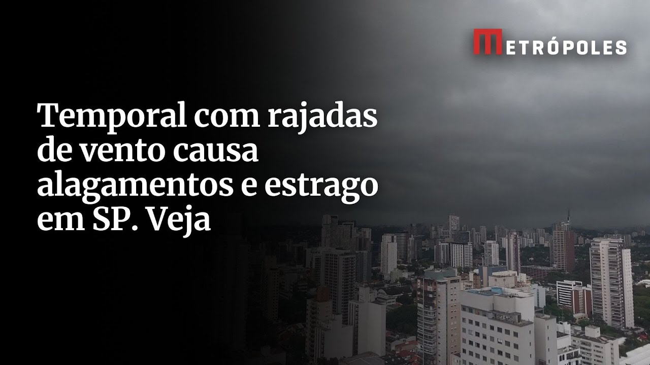 Temporal com rajadas de vento alagamentos e estragos em SP