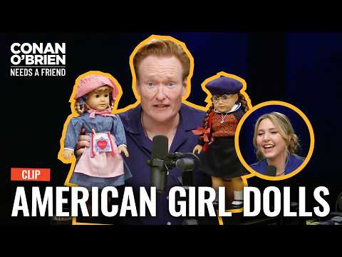 Taylor Tomlinson Makes Conan Choose Between Two American Girl Dolls | Conan O'Brien Needs A Friend — Team Coco