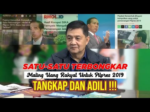 SATU-SATU TERBONGKAR Maling Uang Rakyat Untuk Pilpres 2019 Tangkap  dan Adili !!!