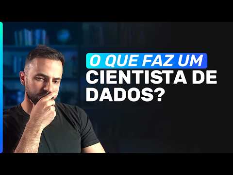Como é o trabalho de um Cientista de Dados?